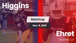 Matchup: Higgins vs. Ehret  2019