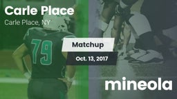 Matchup: Carle Place vs. mineola  2017