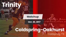 Matchup: Trinity vs. Coldspring-Oakhurst  2017