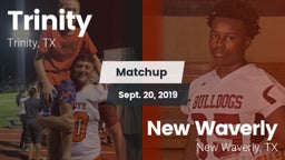 Matchup: Trinity vs. New Waverly  2019