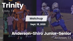 Matchup: Trinity vs. Anderson-Shiro Junior-Senior  2020