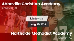 Matchup: Abbeville Christian  vs. Northside Methodist Academy  2018