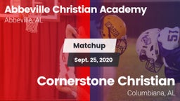 Matchup: Abbeville Christian  vs. Cornerstone Christian  2020