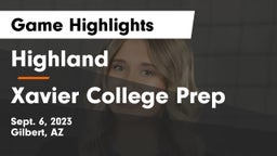 Highland  vs Xavier College Prep  Game Highlights - Sept. 6, 2023