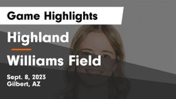 Highland  vs Williams Field  Game Highlights - Sept. 8, 2023