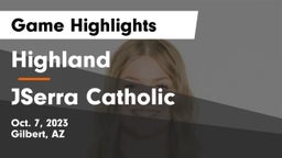 Highland  vs JSerra Catholic  Game Highlights - Oct. 7, 2023