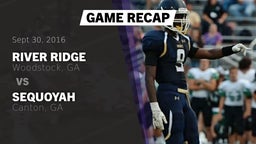 Recap: River Ridge  vs. Sequoyah  2016