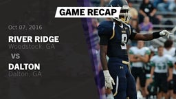 Recap: River Ridge  vs. Dalton  2016