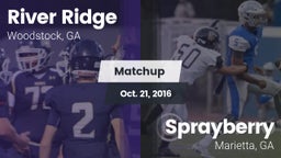 Matchup: River Ridge vs. Sprayberry  2016