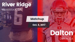 Matchup: River Ridge vs. Dalton  2017