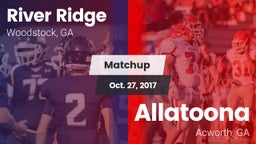 Matchup: River Ridge vs. Allatoona  2017