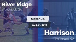 Matchup: River Ridge vs. Harrison  2018