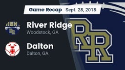 Recap: River Ridge  vs. Dalton  2018