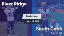 Matchup: River Ridge vs. South Cobb  2018