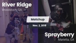 Matchup: River Ridge vs. Sprayberry  2018
