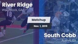 Matchup: River Ridge vs. South Cobb  2019