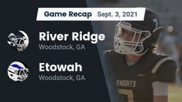 Recap: River Ridge  vs. Etowah  2021