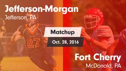 Matchup: Jefferson-Morgan vs. Fort Cherry  2016