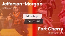 Matchup: Jefferson-Morgan vs. Fort Cherry  2017