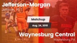 Matchup: Jefferson-Morgan vs. Waynesburg Central  2018