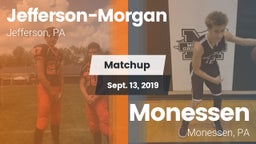 Matchup: Jefferson-Morgan vs. Monessen  2019