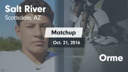 Matchup: Salt River vs. Orme 2016