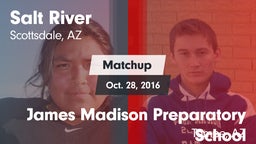 Matchup: Salt River vs. James Madison Preparatory School 2016