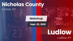 Matchup: Nicholas County vs. Ludlow  2020