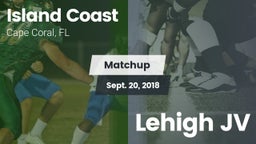 Matchup: Island Coast vs. Lehigh  JV 2018