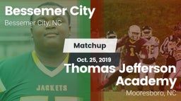 Matchup: Bessemer City vs. Thomas Jefferson Academy  2019