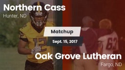 Matchup: Northern Cass vs. Oak Grove Lutheran  2017