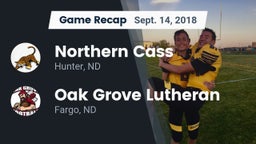 Recap: Northern Cass  vs. Oak Grove Lutheran  2018