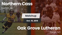 Matchup: Northern Cass vs. Oak Grove Lutheran  2019