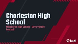 Melbourne football highlights Charleston High School