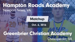 Matchup: Hampton Roads Academ vs. Greenbrier Christian Academy  2016