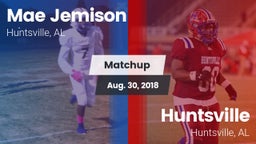 Matchup: MAE JEMISON HS vs. Huntsville  2018