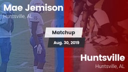 Matchup: MAE JEMISON HS vs. Huntsville  2019