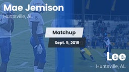 Matchup: MAE JEMISON HS vs. Lee  2019