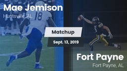 Matchup: MAE JEMISON HS vs. Fort Payne  2019