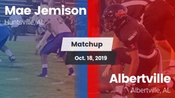 Matchup: MAE JEMISON HS vs. Albertville  2019