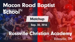 Matchup: Macon Road Baptist vs. Rossville Christian Academy  2016