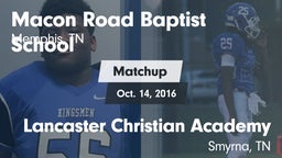 Matchup: Macon Road Baptist vs. Lancaster Christian Academy  2016