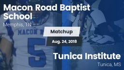 Matchup: Macon Road Baptist vs. Tunica Institute  2018