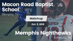Matchup: Macon Road Baptist vs. Memphis Nighthawks 2018