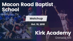Matchup: Macon Road Baptist vs. Kirk Academy  2018