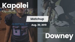 Matchup: Kapolei vs. Downey  2019