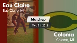 Matchup: Eau Claire vs. Coloma  2015