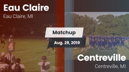 Matchup: Eau Claire vs. Centreville  2019
