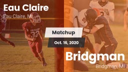 Matchup: Eau Claire vs. Bridgman  2020