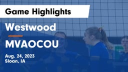 Westwood  vs MVAOCOU  Game Highlights - Aug. 24, 2023